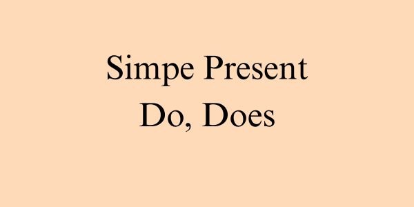 DO, DOES