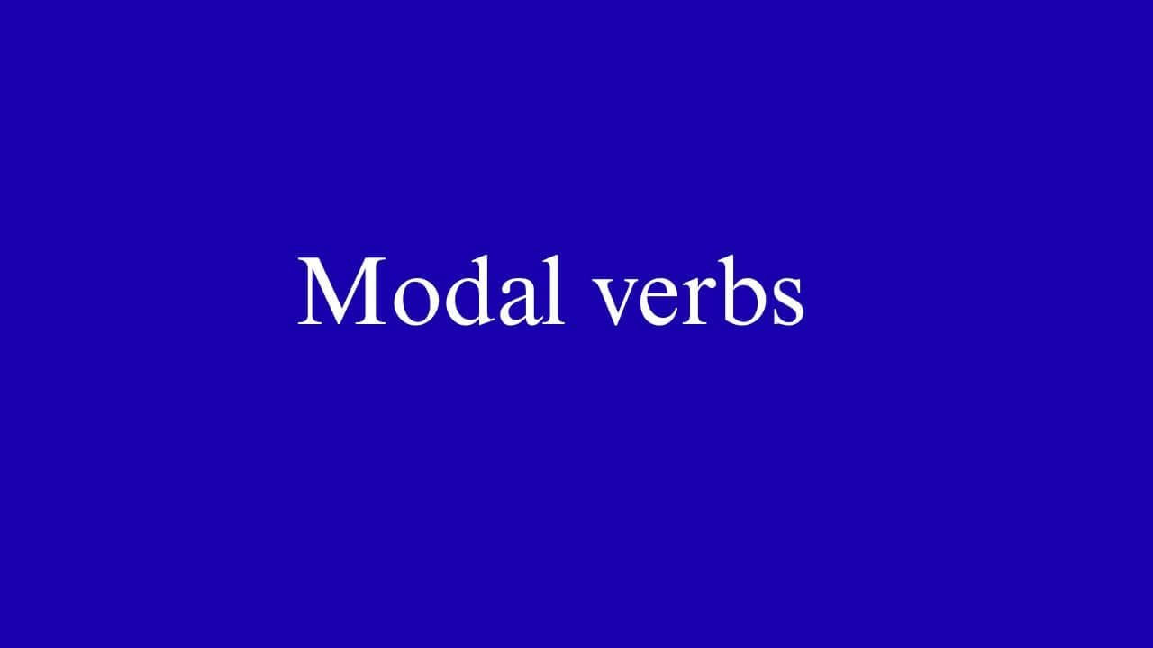 MODAL VERBS INTRODUCTION