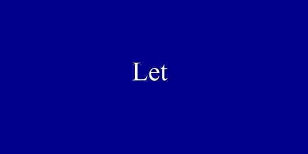 LET