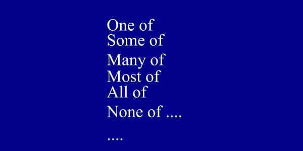 ONE OF / SOME OF/ ……